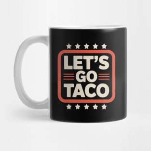 Lets-go-taco Mug